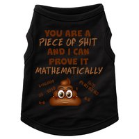 You're A Piece Of Shit And I Can Prove It Mathematically Doggie Tank