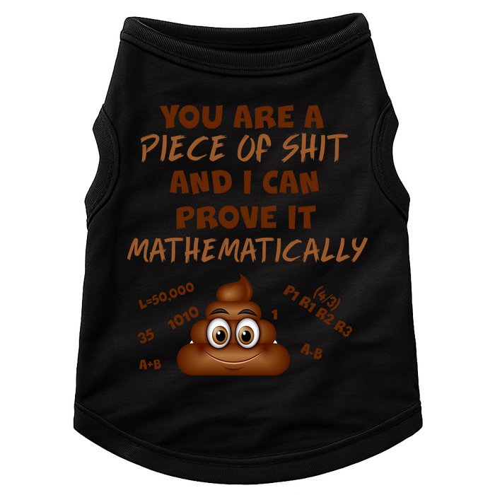 You're A Piece Of Shit And I Can Prove It Mathematically Doggie Tank