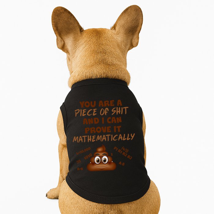 You're A Piece Of Shit And I Can Prove It Mathematically Doggie Tank