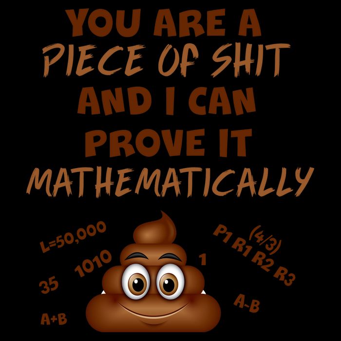You're A Piece Of Shit And I Can Prove It Mathematically 7-Panel Snapback Hat