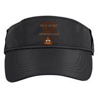 You're A Piece Of Shit And I Can Prove It Mathematically Adult Drive Performance Visor