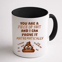 You're A Piece Of Shit And I Can Prove It Mathematically Mug