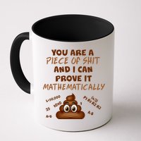 You're A Piece Of Shit And I Can Prove It Mathematically Mug