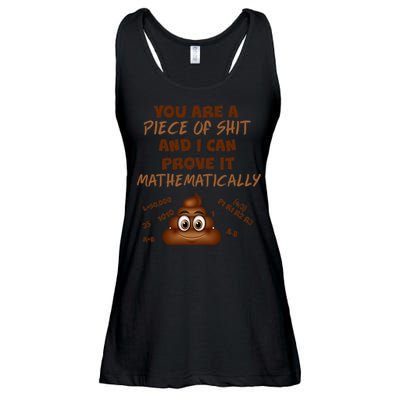 You're A Piece Of Shit And I Can Prove It Mathematically Ladies Essential Flowy Tank