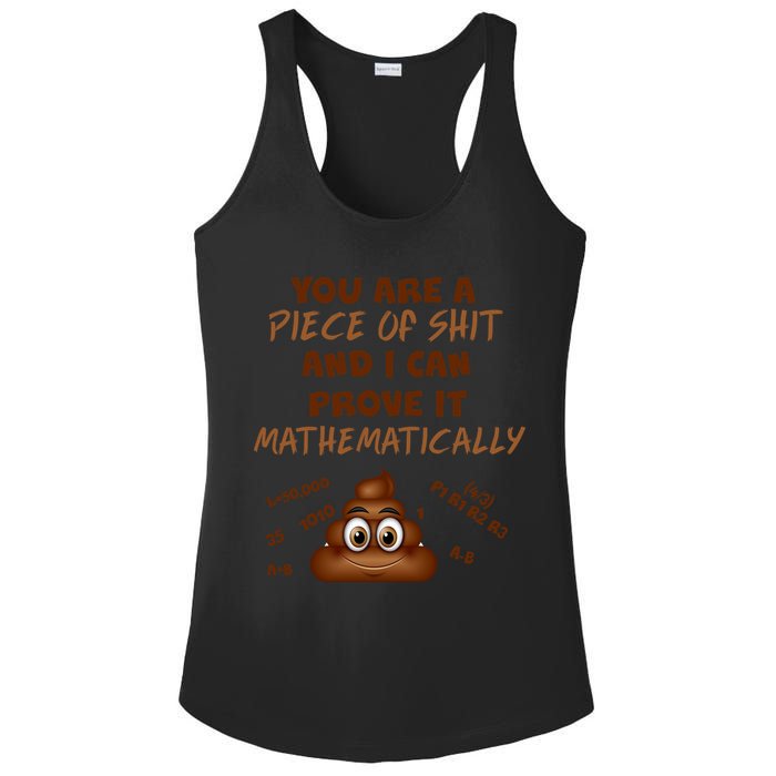 You're A Piece Of Shit And I Can Prove It Mathematically Ladies PosiCharge Competitor Racerback Tank
