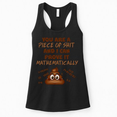 You're A Piece Of Shit And I Can Prove It Mathematically Womens Tank Top
