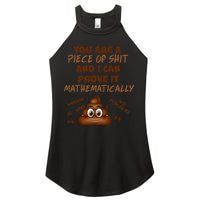 You're A Piece Of Shit And I Can Prove It Mathematically Women's Perfect Tri Rocker Tank