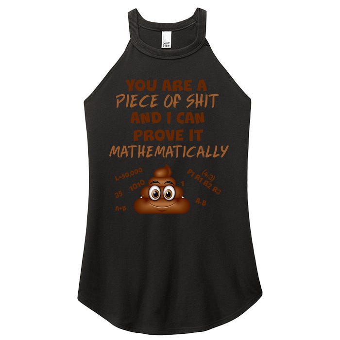 You're A Piece Of Shit And I Can Prove It Mathematically Women's Perfect Tri Rocker Tank