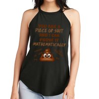You're A Piece Of Shit And I Can Prove It Mathematically Women's Perfect Tri Rocker Tank