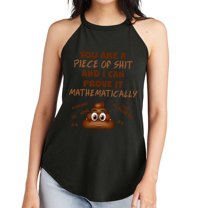 You're A Piece Of Shit And I Can Prove It Mathematically Women's Perfect Tri Rocker Tank