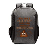 You're A Piece Of Shit And I Can Prove It Mathematically Vector Backpack