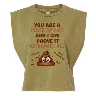 You're A Piece Of Shit And I Can Prove It Mathematically Garment-Dyed Women's Muscle Tee