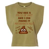 You're A Piece Of Shit And I Can Prove It Mathematically Garment-Dyed Women's Muscle Tee