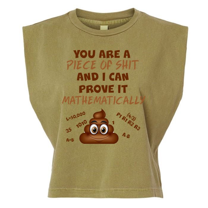 You're A Piece Of Shit And I Can Prove It Mathematically Garment-Dyed Women's Muscle Tee