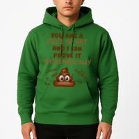 You're A Piece Of Shit And I Can Prove It Mathematically Hoodie