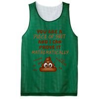 You're A Piece Of Shit And I Can Prove It Mathematically Mesh Reversible Basketball Jersey Tank