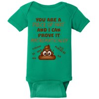 You're A Piece Of Shit And I Can Prove It Mathematically Baby Bodysuit