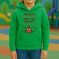 You're A Piece Of Shit And I Can Prove It Mathematically Kids Hoodie