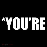 *You're Funny Grammar T-Shirt