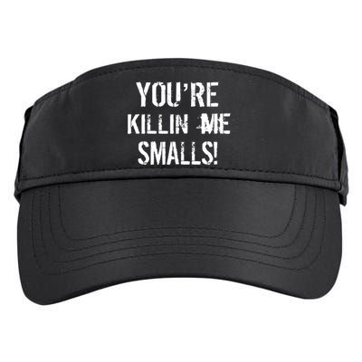 You're Killin Me Smalls! Adult Drive Performance Visor