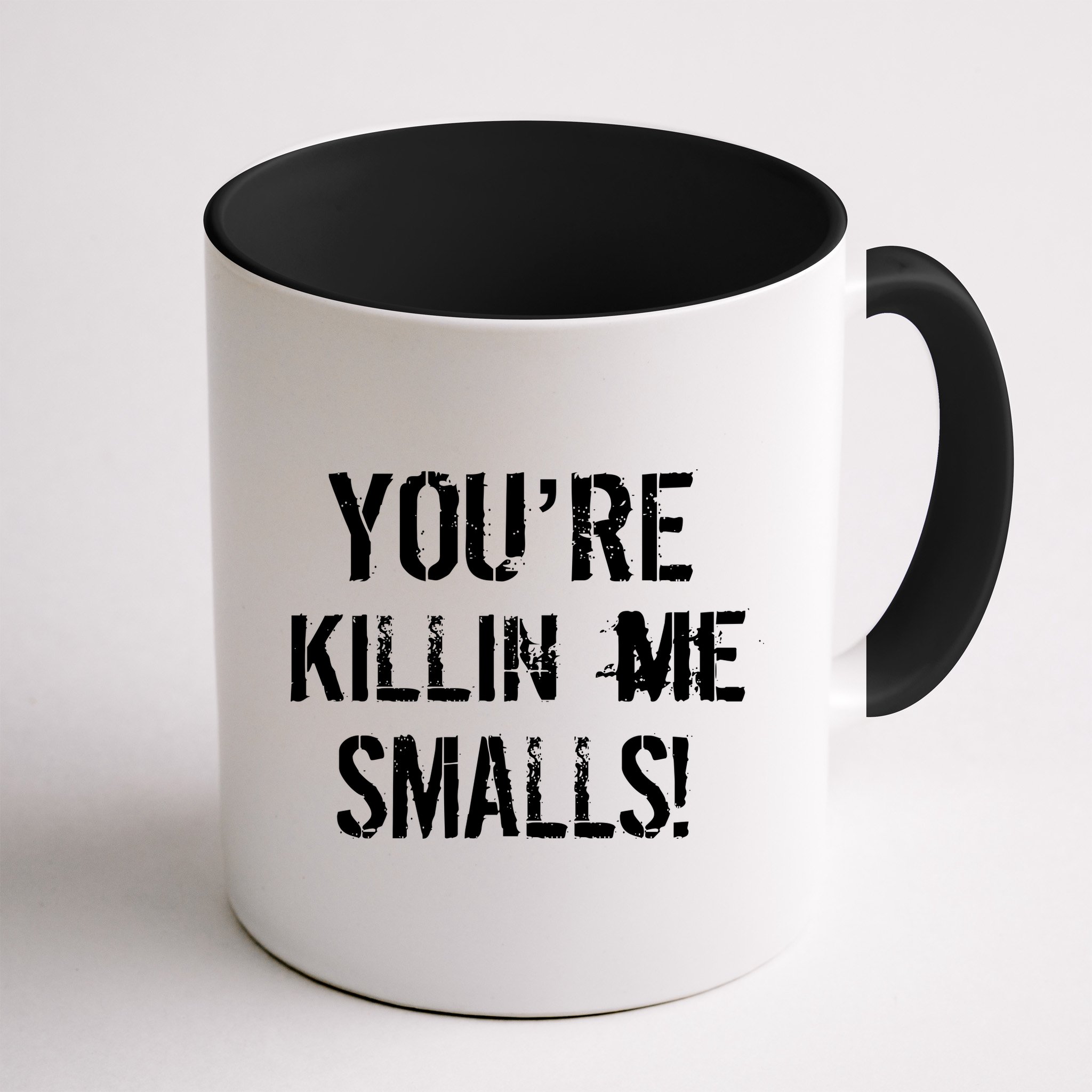 You're Killin Me Smalls! Mug