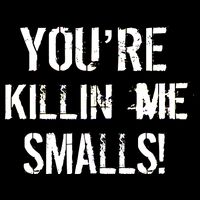 You're Killin Me Smalls! Youth Performance Sprint T-Shirt