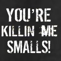You're Killin Me Smalls! Golf Towel