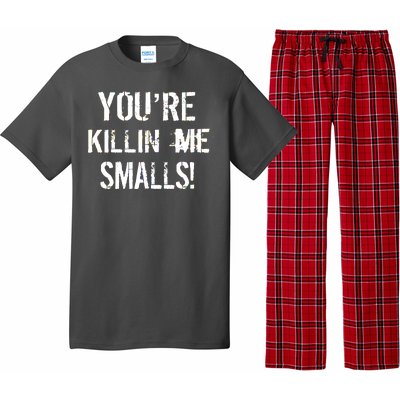 You're Killin Me Smalls! Pajama Set