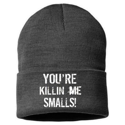 You're Killin Me Smalls! Sustainable Knit Beanie