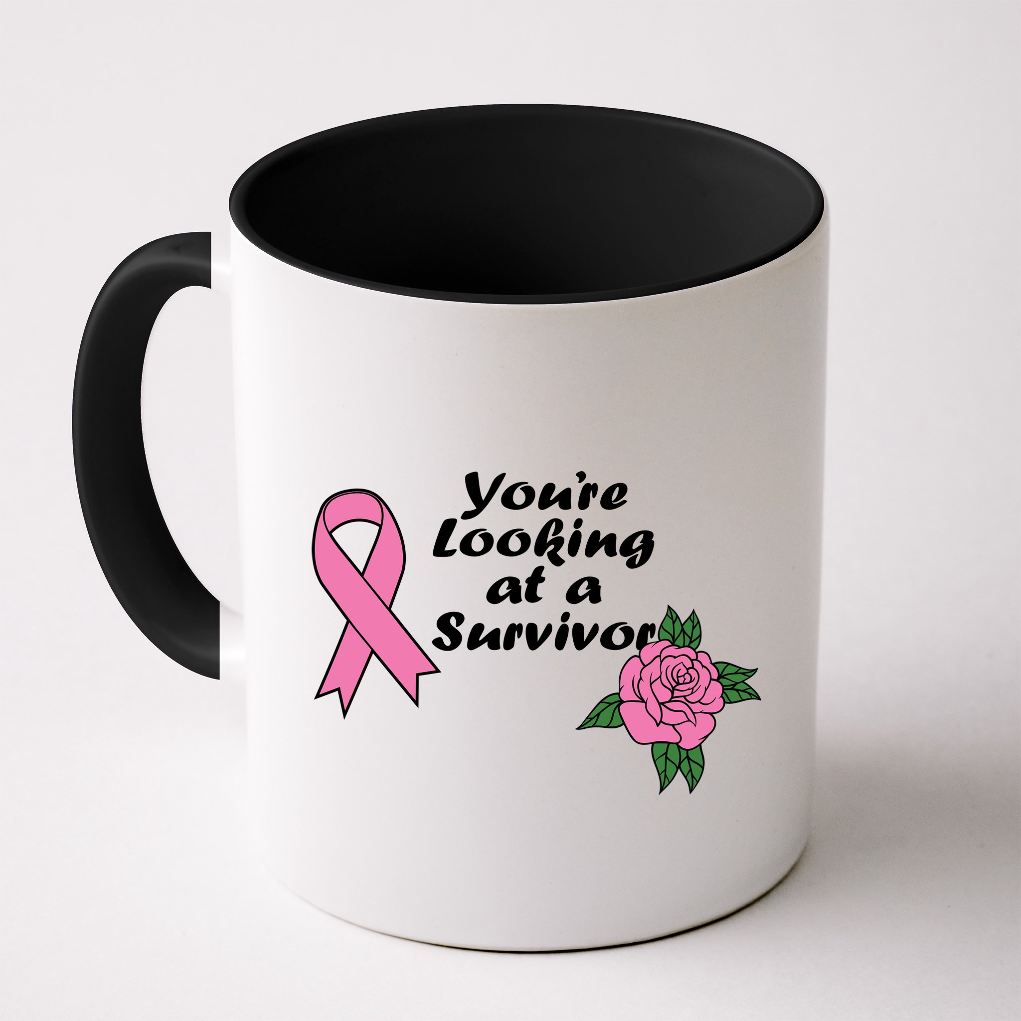 You're Looking At A Survivor Breast Cancer Mug