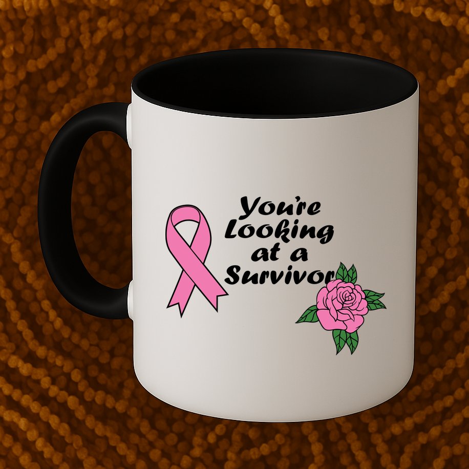 You're Looking At A Survivor Breast Cancer Mug