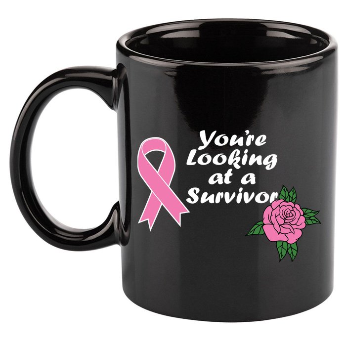 You're Looking At A Survivor Breast Cancer 11oz C Handle Ceramic Mug