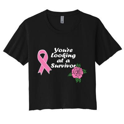 You're Looking At A Survivor Breast Cancer Women's Crop Top Tee