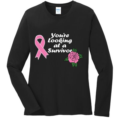 You're Looking At A Survivor Breast Cancer Ladies Long Sleeve Shirt