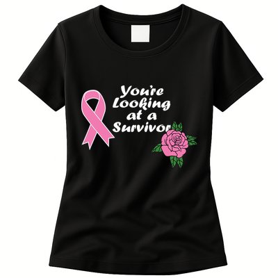 You're Looking At A Survivor Breast Cancer Womens T-Shirt