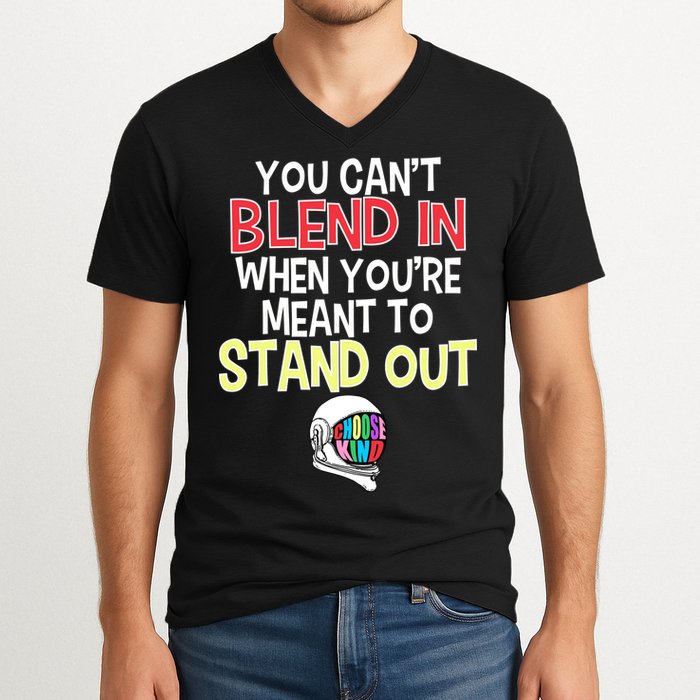 You're Meant To Stand Out Choose Kind Anti Bullying V-Neck T-Shirt