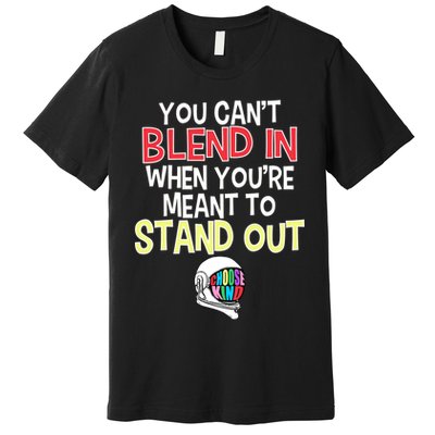 You're Meant To Stand Out Choose Kind Anti Bullying Premium T-Shirt