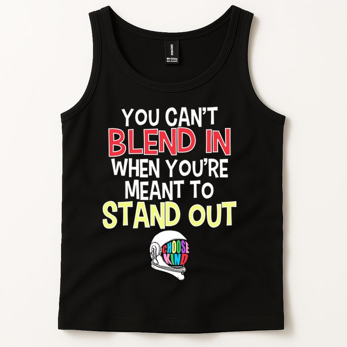 You're Meant To Stand Out Choose Kind Anti Bullying Tank Top