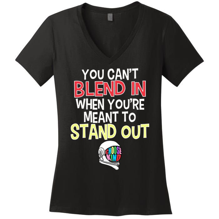 You're Meant To Stand Out Choose Kind Anti Bullying Women's V-Neck T-Shirt