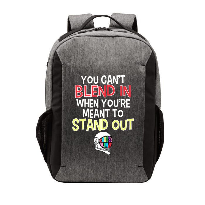 You're Meant To Stand Out Choose Kind Anti Bullying Vector Backpack