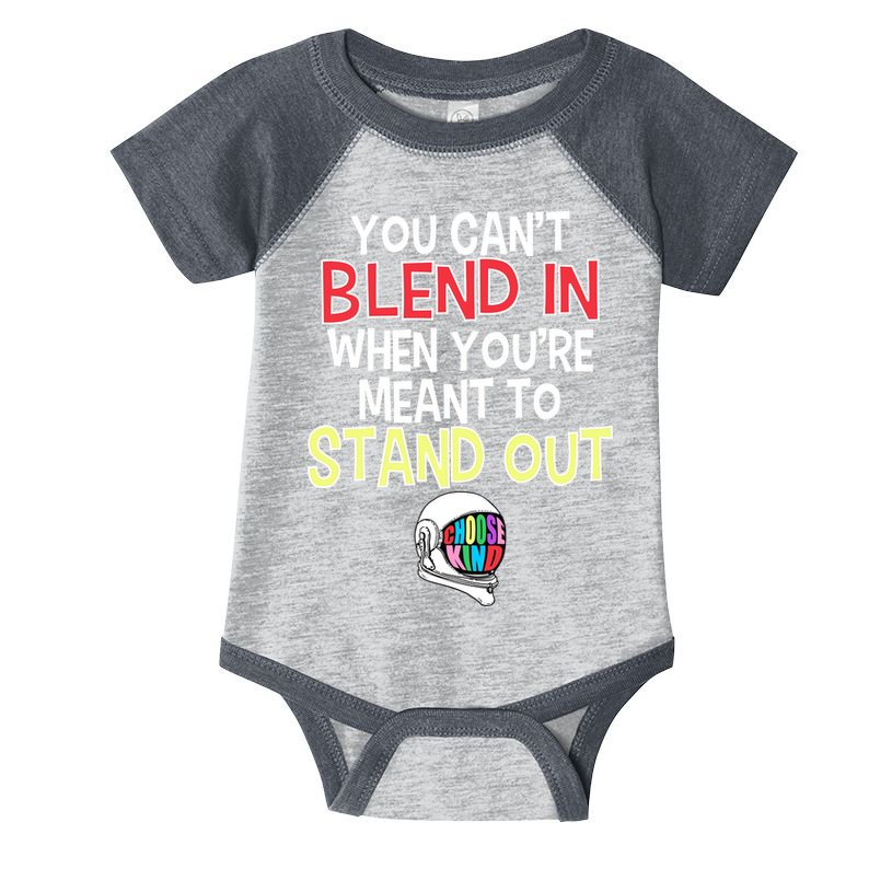 You're Meant To Stand Out Choose Kind Anti Bullying Infant Baby Jersey Bodysuit