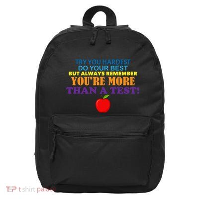 You're More Than A Test 16 in Basic Backpack