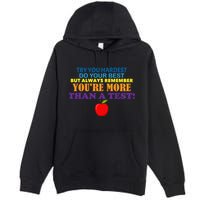 You're More Than A Test Premium Pullover Hoodie
