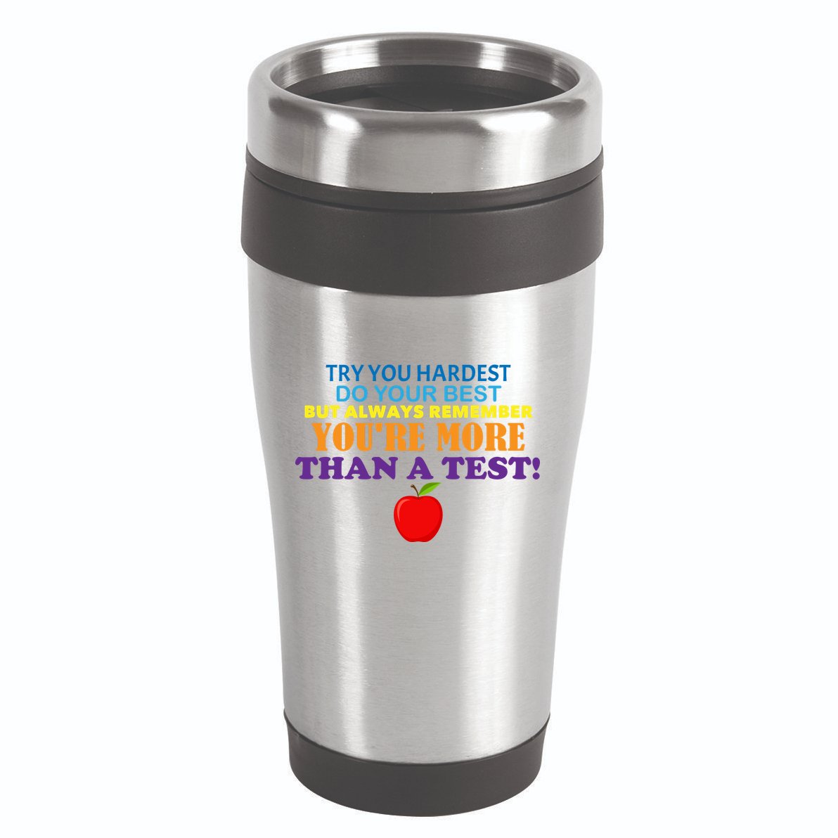 You're More Than A Test 16oz Travel Tumbler