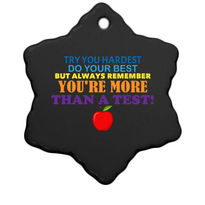 You're More Than A Test Ceramic Star Ornament