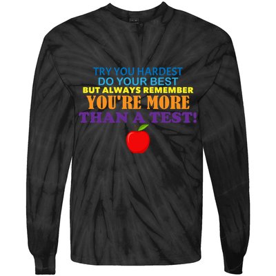 You're More Than A Test Tie-Dye Long Sleeve Shirt