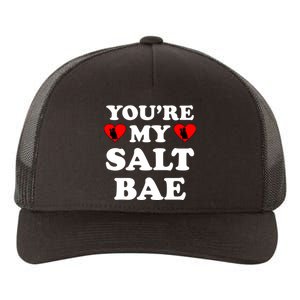 You're My Salt Bae Funny Trending Meme Yupoong Adult 5-Panel Trucker Hat