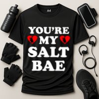 You're My Salt Bae Funny Trending Meme Cooling Performance Crew T-Shirt
