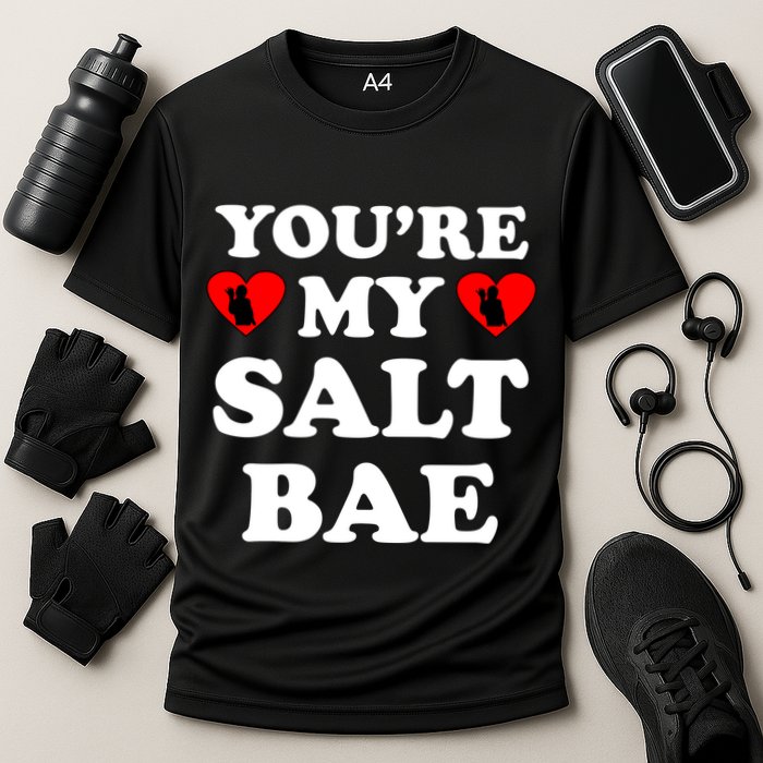 You're My Salt Bae Funny Trending Meme Cooling Performance Crew T-Shirt