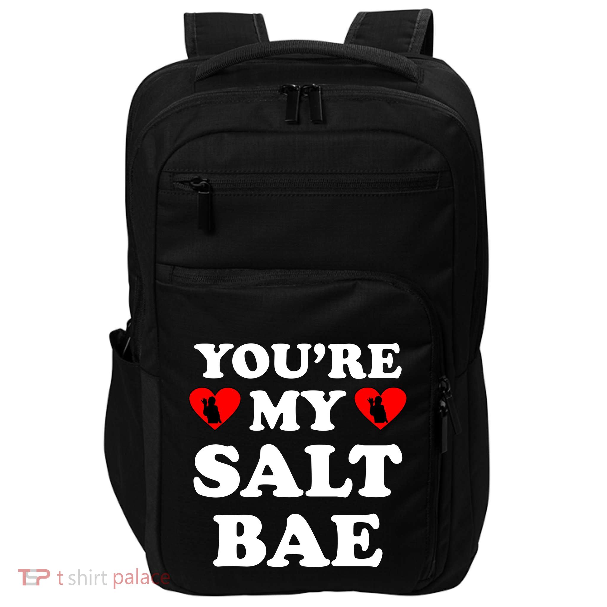 You're My Salt Bae Funny Trending Meme Impact Tech Backpack